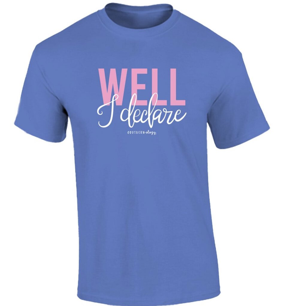 Southernology 2X Well I Declare Tshirt