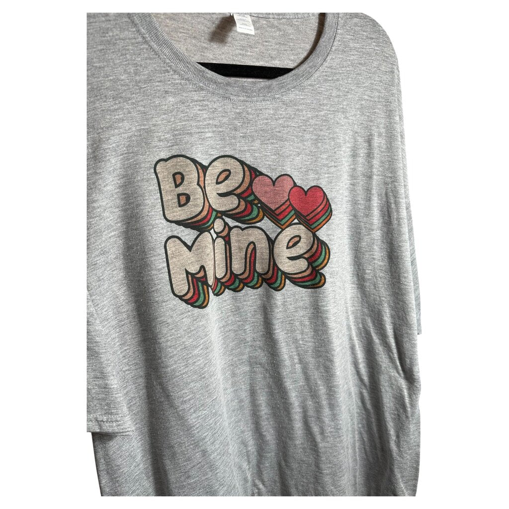 Be Mine 3X Tshirt